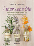 Ätherische Öle ganzheitlich anwenden