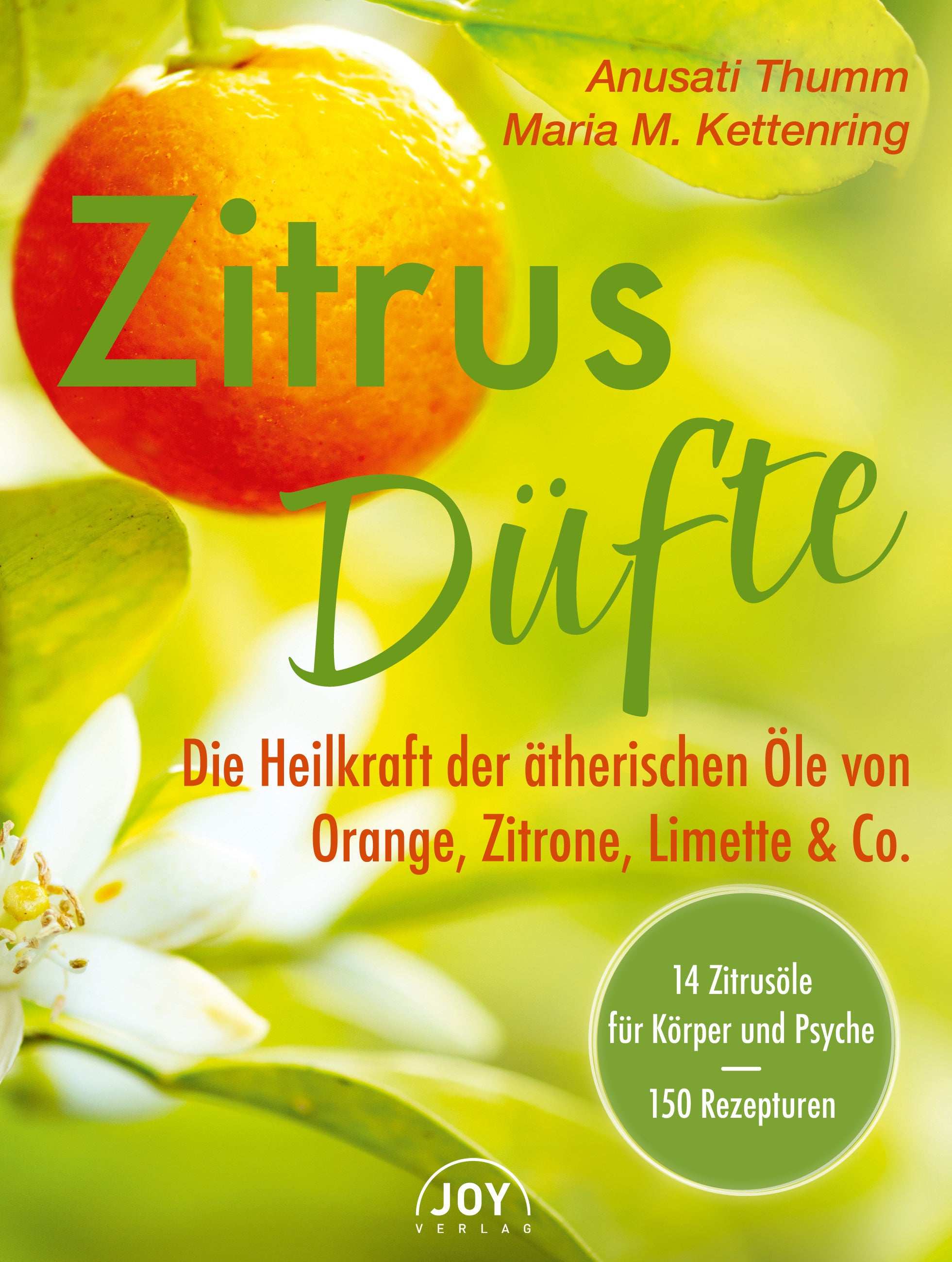 Zitrusdüfte – Die Heilkraft von Zitrone, Orange, Limette & Co.