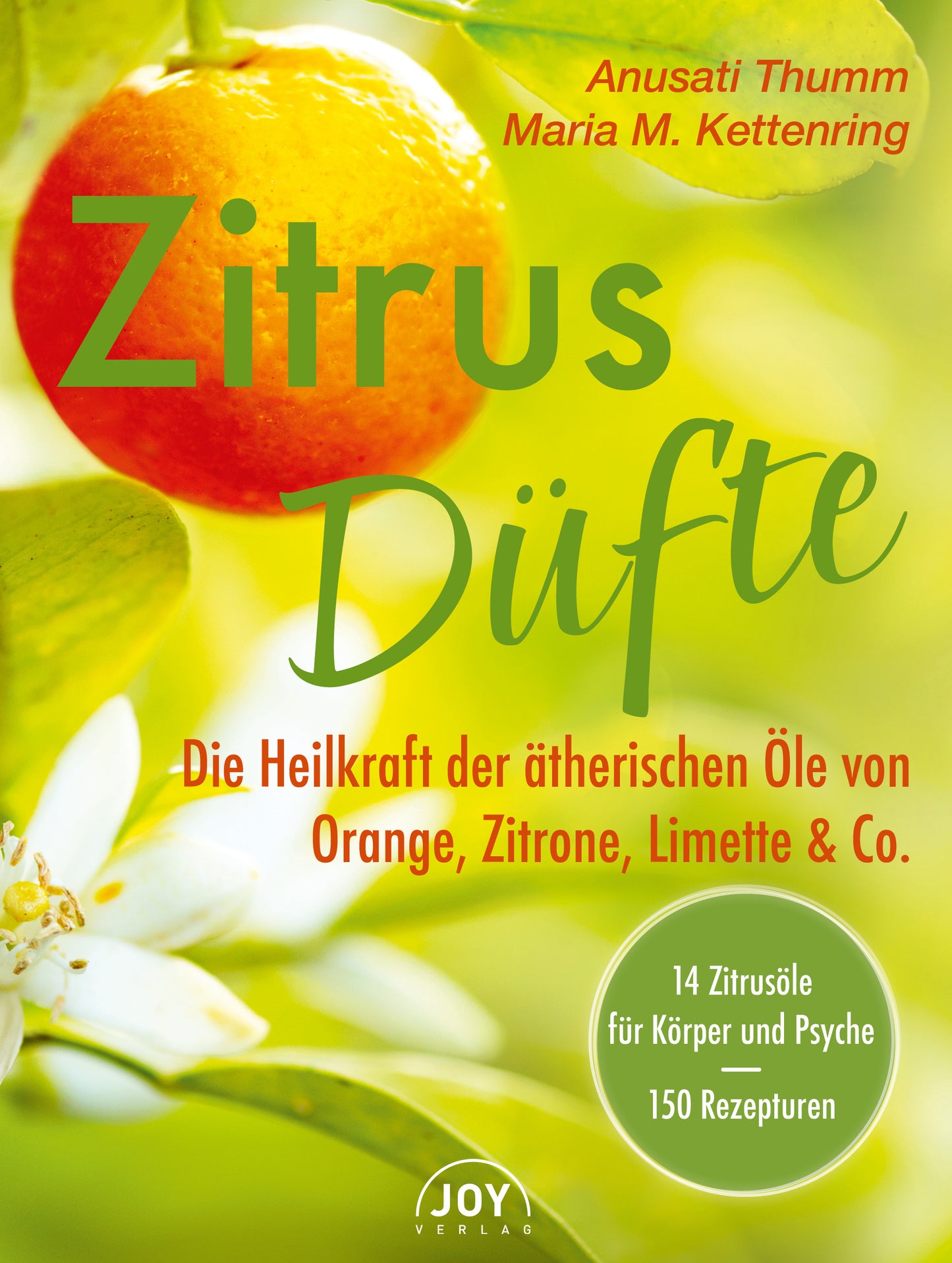 Citrus scents – The healing power of lemon, orange, lime &amp; Co.